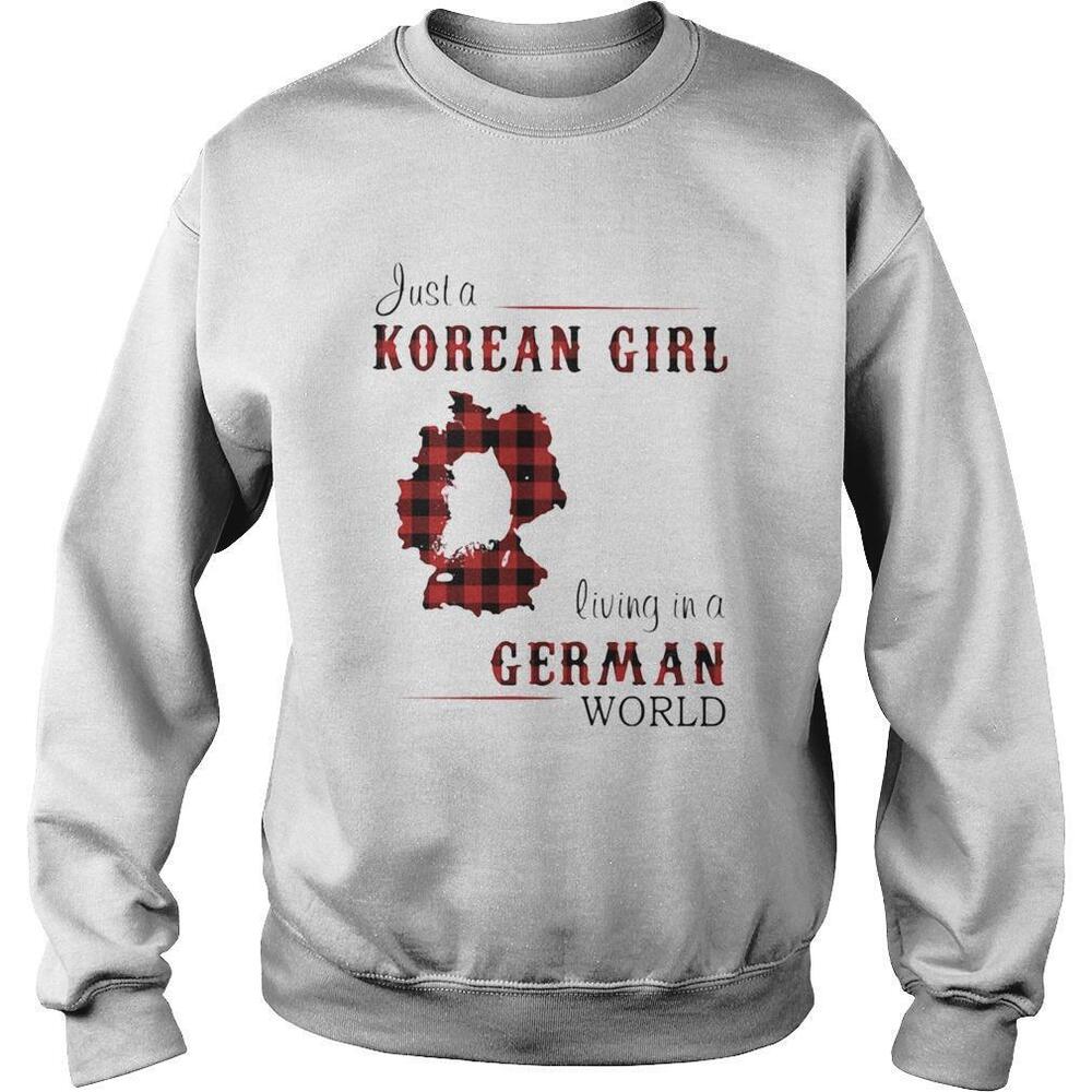 Just A Korean Girl Living In A German World Shirt